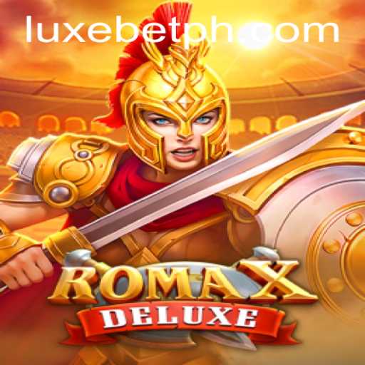 Discover the Thrills of RomaXDeluxe: A Luxebet Adventure